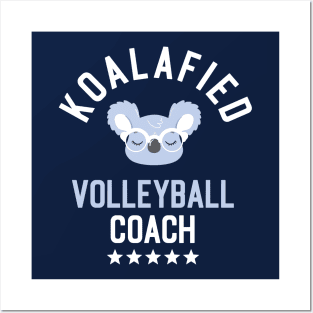 Koalafied Volleyball Coach - Funny Gift Idea for Volleyball Coaches Posters and Art